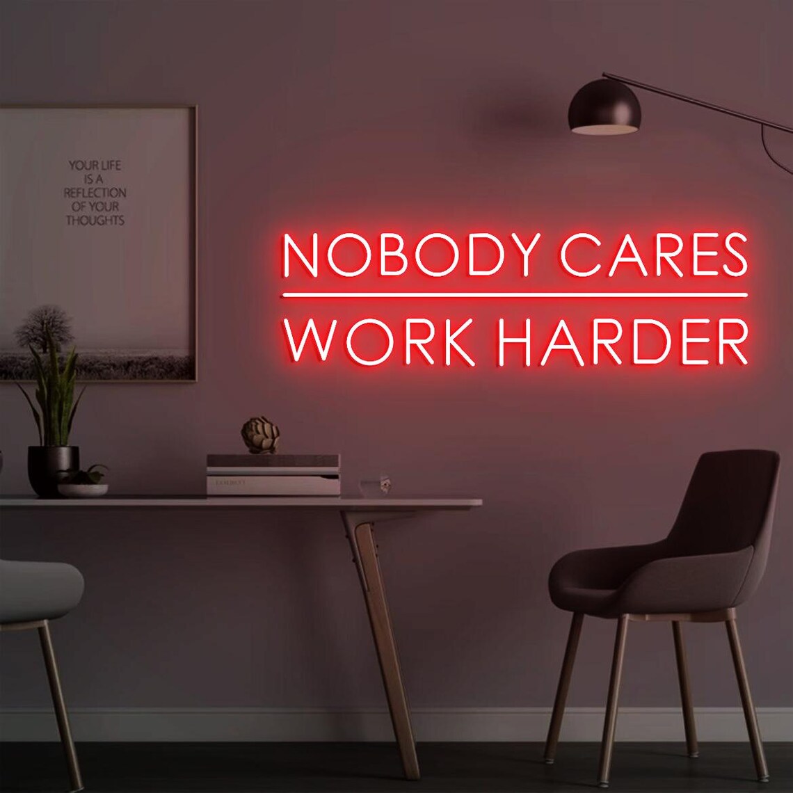 Home Gym Outdoor Ideas - Nobody Cares Work Harder Neon Sign,